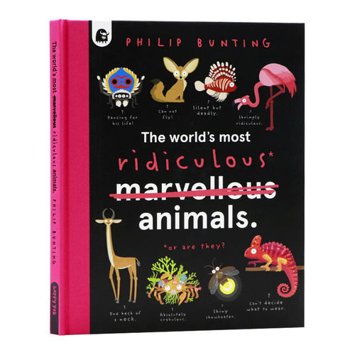 Philip Bunting 世界上可笑的动物 英文原版科普书籍 The World's Most Ridiculous Animals 儿童博比特虫海牛等动物百科科普绘本