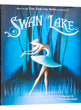 天鹅湖 英文原版绘本 Swan Lank 4-8岁经典芭蕾舞剧故事绘本纽约市芭蕾舞团  New York City Ballet 儿童课外英语阅读精装全彩插图