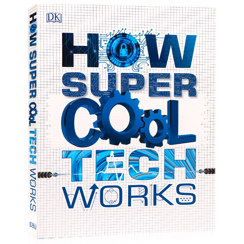 DK 超酷的科技百科 英文原版 How Super Cool Tech Works 超酷科技的工作原理 儿童STEM科普百科书籍 青少年科幻科普读物进口正版