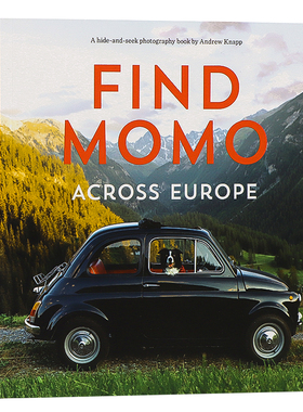 现货find momo across Europe 穿越欧洲找到莫莫英文原版书宠物狗狗高清摄影书儿童游戏插图书纽约时报畅销风景摄影书Andrew Knapp