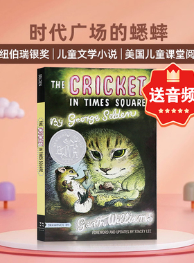 时代广场的蟋蟀英文原版小说 Cricket in Times Square 纽伯瑞银奖儿童文学小说书籍 插图读物 George Selden&Garth Williams