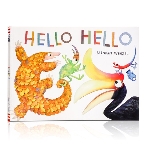 你好你好 英文原版绘本 Hello Hello 给孩子的世界观启蒙书 低幼儿童诗歌书籍 凯迪克大奖作者Brendan Wenzel 早教启蒙亲子互动