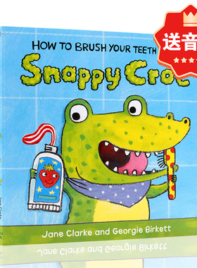 英文原版绘本 How to Brush Your Teeth with Snappy Croc 怎么刷你的牙齿 教幼儿生活自理的绘本纸板书 儿童性格习惯养成亲子读物