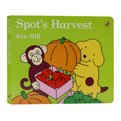 Spot's Harvest 小玻的收获 英文原版绘本 儿童益智启蒙认知早教纸板书 低幼英文原版亲子读物 Eric Hill 小波在哪里系列纸板书