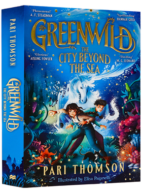 现货绿色荒野系列2 海那边的城市 英文原版 Greenwild The City Beyond the Sea 儿童图书奖奇幻冒险流行小说 Pari Thomson  AR6.1