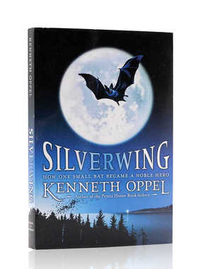 银翅蝠 英文原版小说 Silverwing 儿童文学经典 蝙蝠的故事 肯尼思奥培尔 Kenneth Oppel 中小学生课外英语阅读