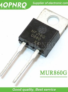 10PCS MUR860 U860 MUR860G TO 220 8A/600V ultrafast recovery