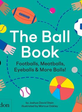 【预售】球本:足球,肉球,眼球和更多的球! The Ball Book: Footballs, Meatballs, Eyeballs & More Balls! 进口书记 儿童书籍