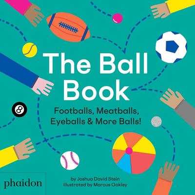 【预售】球本:足球,肉球,眼球和更多的球! The Ball Book: Footballs, Meatballs, Eyeballs & More Balls! 进口书记 儿童书籍