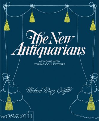 【现货】新一代古玩收藏家：年轻收藏者的家 The New Antiquarians: At Home with Young Collectors 英文设计装饰艺术