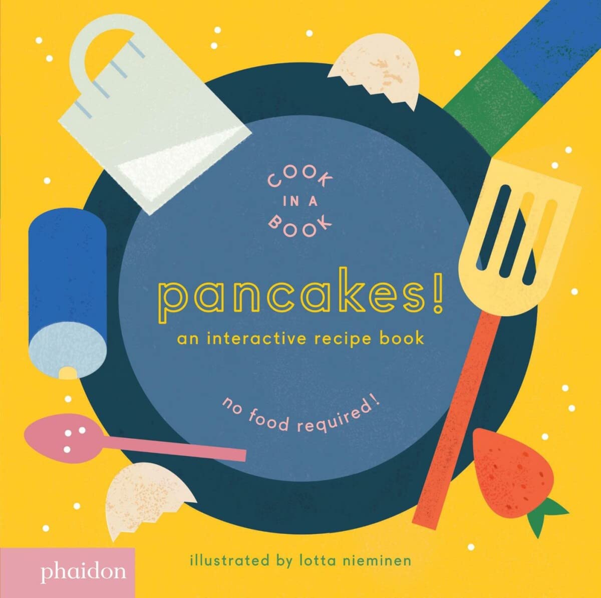 【预售】煎饼！ 【Cook In A Book】Pancakes!: An Interactive Recipe Book 英文原版图书外版进口书籍 书籍/杂志/报纸 儿童读物原版书 原图主图