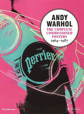 Andy Warhol: The Complete Commissioned Posters 安迪沃霍尔：完整的委托海报，1964-1987