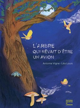 【预售】那棵梦想成为飞机的树 L’Arbre qui rêvait d’être un avion 进口书籍 进口童书