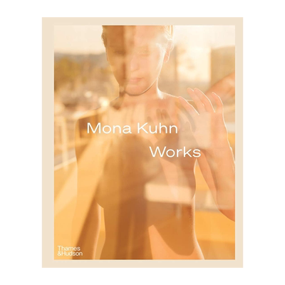 现货 Mona Kuhn: Works 摄影师莫娜·库恩作品集 英文原版精装进口图书