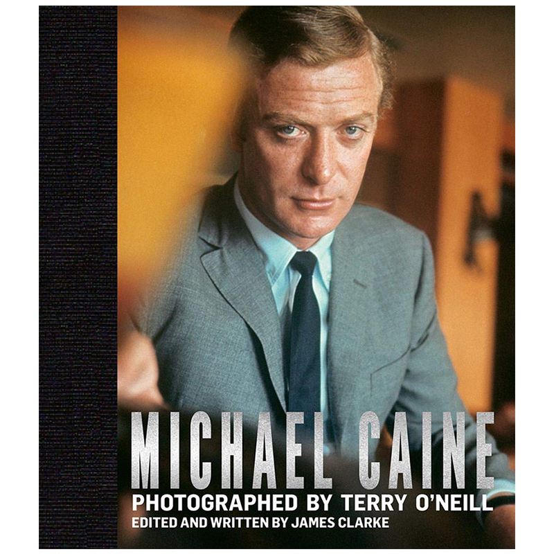 Michael Caine: Photographed by Terry O’Neill 进口艺术 迈克尔·凯恩