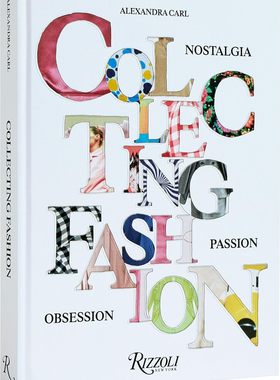 【预售】收集时尚：怀旧、激情、痴迷 Collecting Fashion :  Nostalgia, Passion, Obsession 进口书籍 时尚书籍