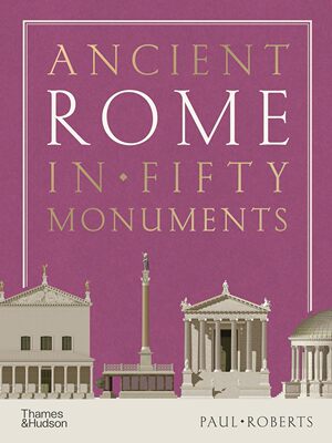 【预售】古罗马五十座古迹  Ancient Rome in Fifty Monuments 进口书籍 艺术书籍