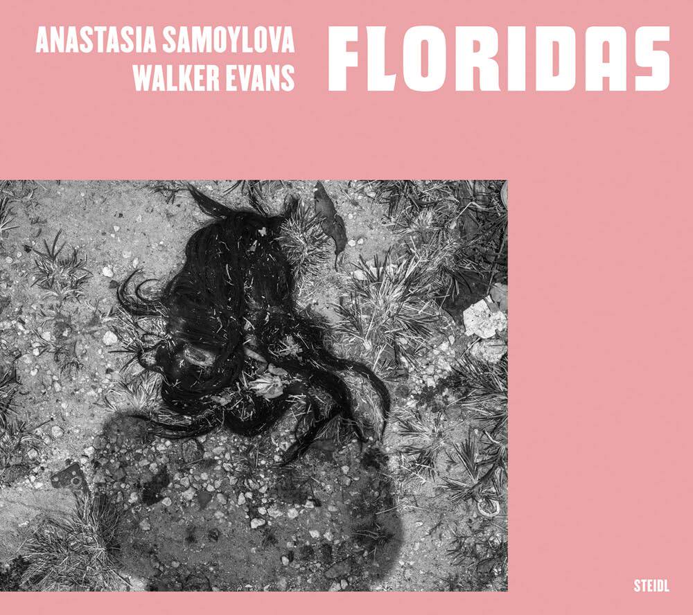 【预售】安娜斯塔西娅萨摩洛娃,沃克埃文斯:弗洛里达斯 Anastasia Samoylova, Walker Evans: Floridas 进口书籍 摄影书籍