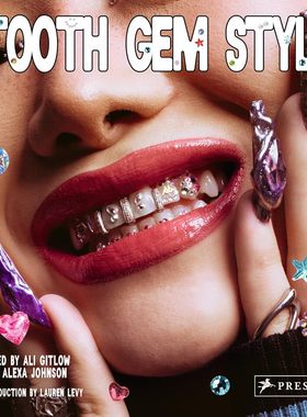 【预售】牙齿宝石风格：来自世界各地的迷人笑容 Tooth Gem Style 进口书籍