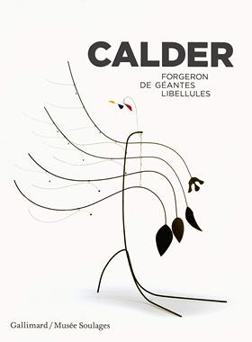 【现货】考尔德：巨型蜻蜓的铁匠 考尔德 原版画册 作品集  Calder: Forgeron de géantes libellules