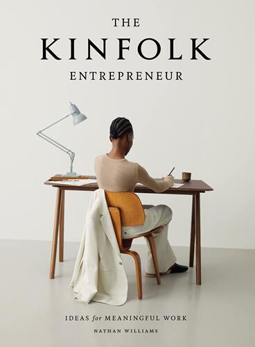 【现货】亲属企业家:理想工作理念 The Kinfolk Entrepreneur: Ideas For Meaningful Work｜老佛爷书店