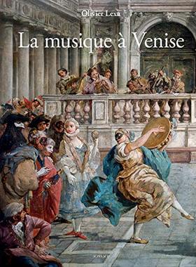 【现货】威尼斯的音乐艺术书籍 Musique a venise (La) 威尼斯艺术