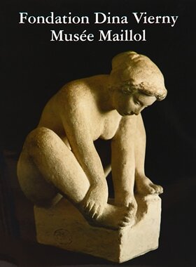 【现货】Aristide Maillol 马约尔博物馆 MUSEE MAILLOL-FONDATION DINA VIERNY 进口原版艺术画册｜老佛爷书店