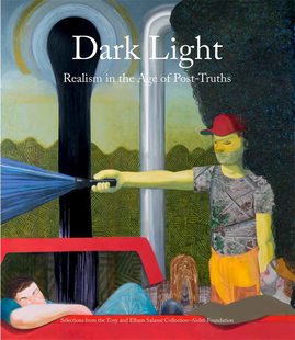 【现货】Dark Light: Realism in the Age of Post-Truths. Selections from the Tony and Elham Salamé Collect｜老佛爷书店