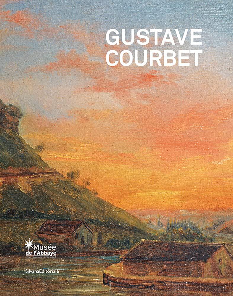 【现货】法国现实主义画家 古斯塔夫·库尔贝:自然学院 Gustave Courbet: The School of Nature 库尔贝原版画册