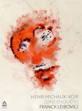 【现货】法国诗人,画家 亨利·米修 作品集 Henri Michaux : voir 进口原版艺术图书｜老佛爷书店