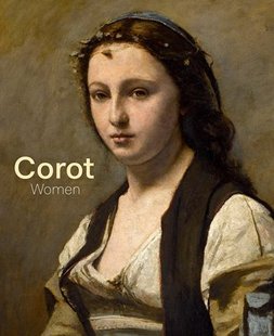 【现货】巴比松画派 卡米耶·柯罗：女人 原版画册 Camille Corot: Women 卡米耶·柯罗人物原版画册 收录了柯罗40多幅画作