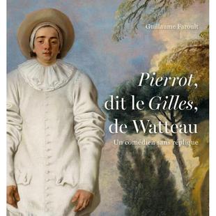 réplique dit Pierrot Watteau. 現貨 無言 讓·安東尼·華托 sans 老佛爺書店 comédien 演員 Gilles