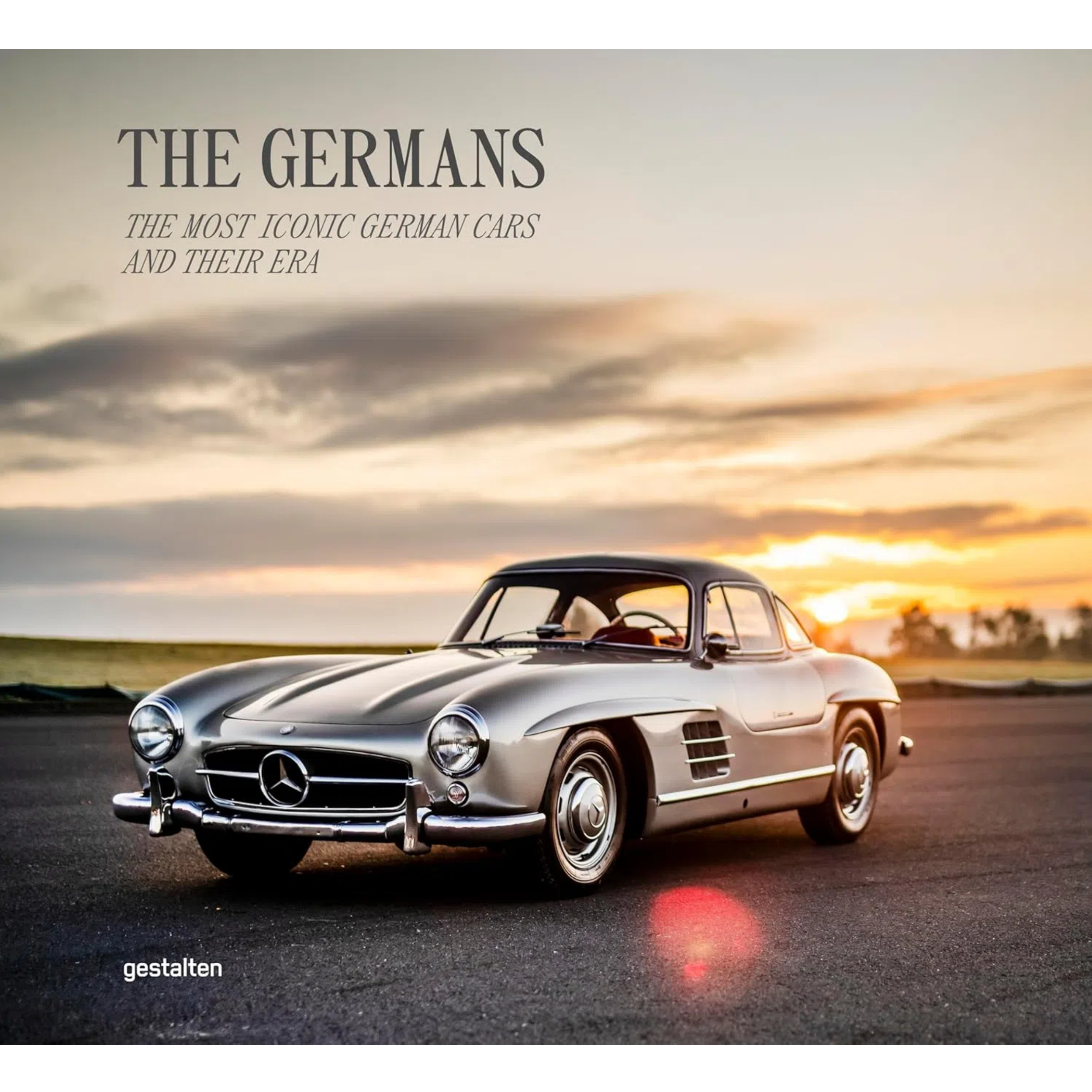 【现货】最具标志性的德国汽车及其时代 The Germans &ndash; Beautiful Machines: The Most Iconic German Cars and Their Era