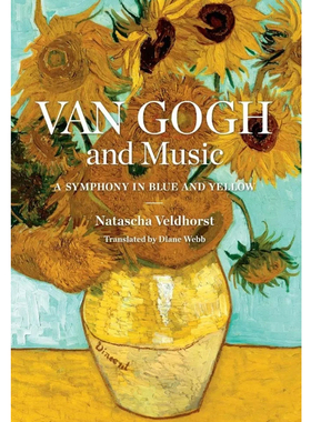 【现货】梵高与音乐：蓝色与黄色的交响曲 Van Gogh and Music: A Symphony in Blue and Yellow | 老佛爷书店