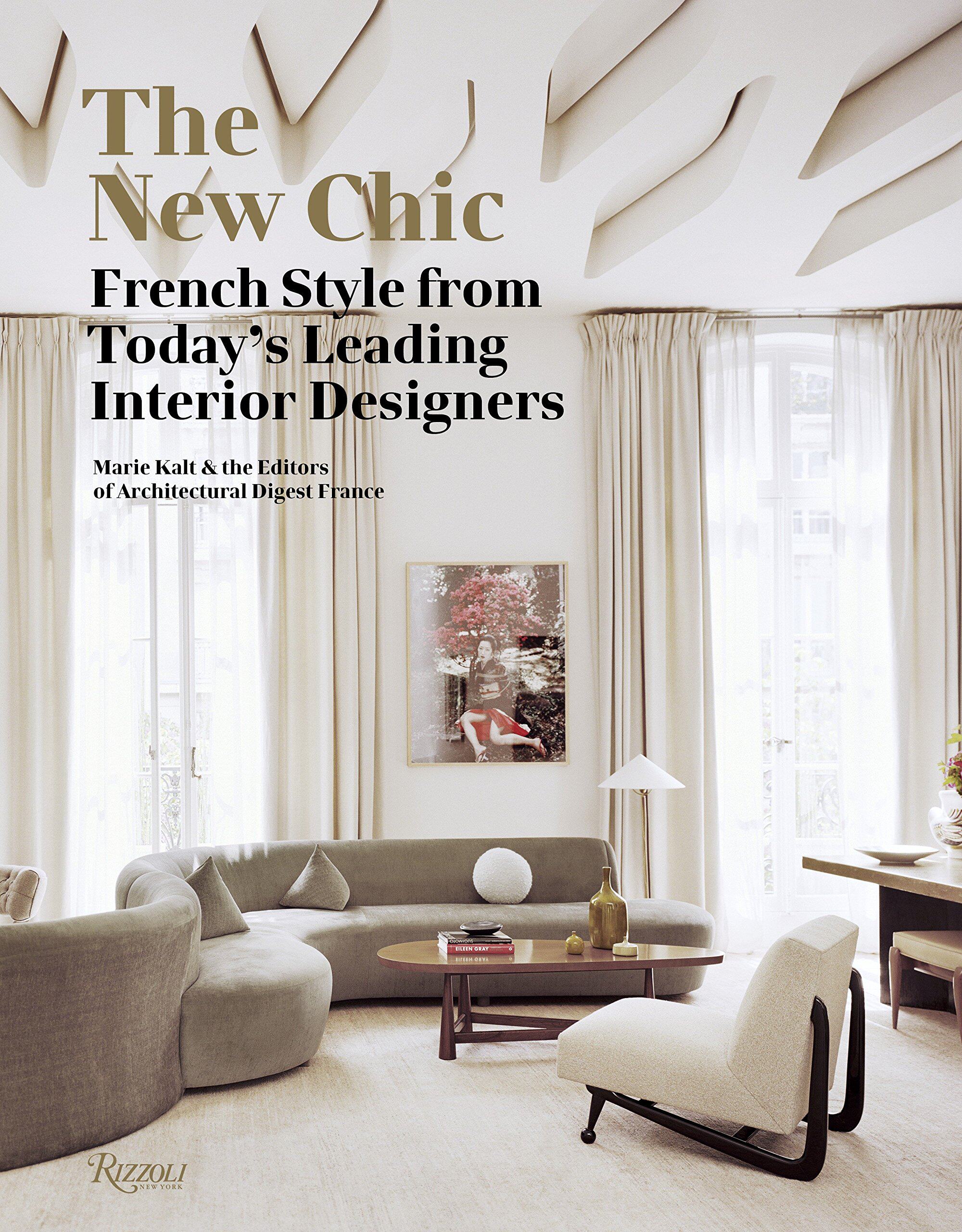 【现货】新法式风格室内设计宝典 The New Chic: French Style From Today's Leading Interior Designers 室内设计