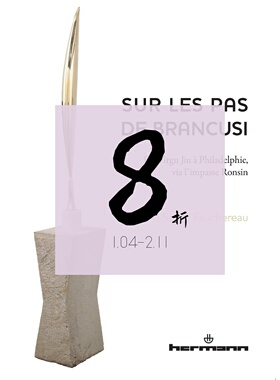 【现货】 追寻布朗库西的足迹 Sur les pas de Brancusi: De Tirgu Jiu à Philadelphie, via l'impasse Ronsin 布朗库西原版画册