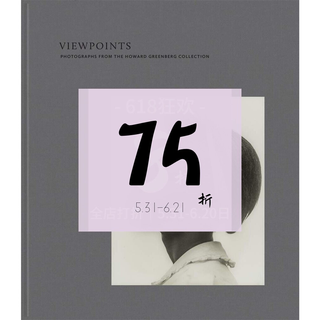 【现货】观点：霍华德·格林伯格收藏的照片 Photographs from the Howard Greenberg Collection｜老佛爷书店