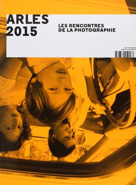 【现货】阿尔勒摄影 Arles 2015 : Les Rencontres de la Photographie｜老佛爷书店