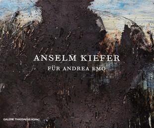 【现货】德国新表现主义代表画家 安塞姆·基弗 原版画册 Anselm Kiefer: Fur Andrea Emo 英文原版艺术书籍｜老佛爷书店