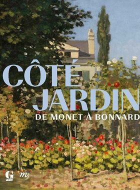 【现货】花园 - 从莫奈到博纳尔 原版画册 cote jardin. de monet a bonnard 进口原版艺术书籍 艺术中的花园绘画