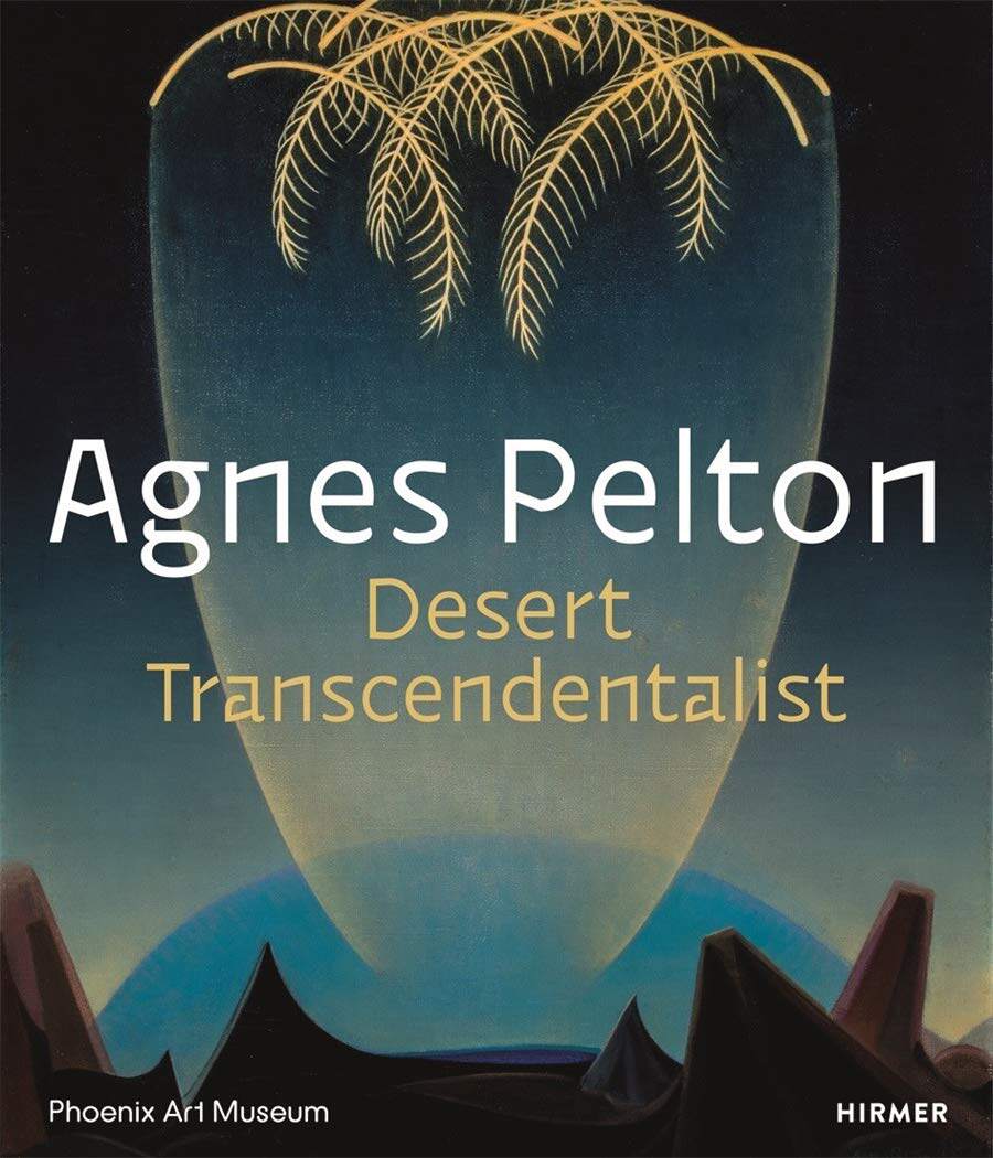 【现货】艾格尼丝·佩尔顿:沙漠超验主义者 Agnes Pelton: Desert Transcendentalist 进口原版艺术画册|老佛爷书店
