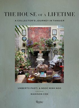 【现货】一生难忘的房子：丹吉尔的收藏家之旅 The House of a Lifetime: A Collector's Journey in Tangier｜老佛爷书店