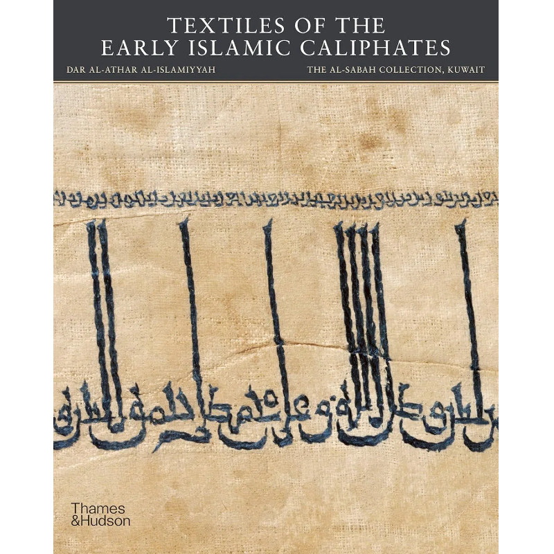 【现货】早期伊斯兰哈里发时期的纺织品（萨巴赫收藏）Textiles of the Early Islamic Caliphates (The al-Sabah Collection)