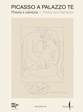【现货】毕加索在泰宫：诗歌与救赎 Picasso a Palazzo Te: Poetry and Salvation | 老佛爷书店