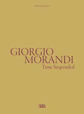 【现货】乔治·莫兰迪：暂停时间 Giorgio Morandi: The Suspended Time｜老佛爷书店