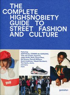 【现货】未完待续:街头时尚与文化的高品味指南 The Incomplete: Highsnobiety Guide to Street Fashion and Culture