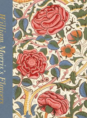 【现货】威廉·莫里斯的花（维多利亚和阿尔伯特博物馆） William Morris’s Flowers (Victoria and Albert Museum) 图案设计画册