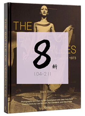 【现货】凡尔赛之战：1973 年的时尚对决 The Battle Of Versailles: The Fashion Showdown of 1973 | 老佛爷书店
