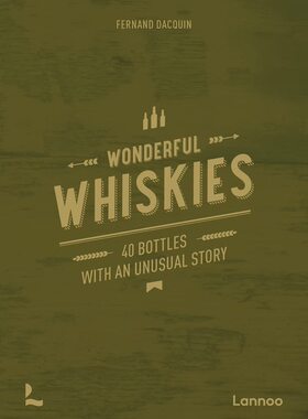 【现货】美妙的威士忌:40瓶不寻常的故事 Wonderful Whiskies: 40 Bottles With An Unusual Story｜老佛爷书店