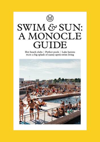【现货】Swim & Sun: A Monocle Guide: Hot beach clubs, Perfect pools, Lake Havens (The Monocle)｜老佛爷书店
